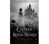 EL CASTILLO DE LAS ROSAS NEGRAS