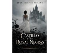 EL CASTILLO DE LAS ROSAS NEGRAS