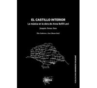 El castillo interior: La música en la obra de Anna Bofill Levi: 12