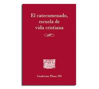 El catecumenado, escuela de vida cristiana: 250