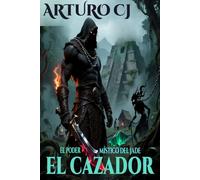 EL CAZADOR: El Poder Místico del jade