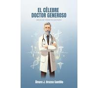 EL CÉLEBRE DOCTOR GENEROSO: MILES DE VIDAS HA SALVADO