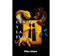 EL CENIZO Y LA FLOR