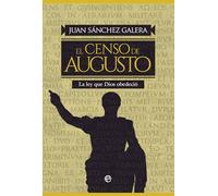 El censo de Augusto: La ley que Dios obedeció