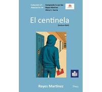El centinela: (Lectura fácil): 2