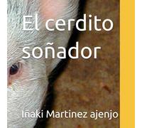 El cerdito soñador