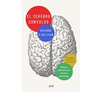El cerebro convulso : relatos detectivescos de una neuróloga