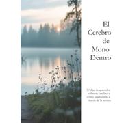 El Cerebro de Mono Dentro