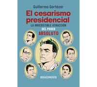 El cesarismo presidencial: La irresistible atracción del poder absoluto: de Suárez a Sánchez: 62