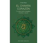 El chakra corazón: Tu cuarto centro energético