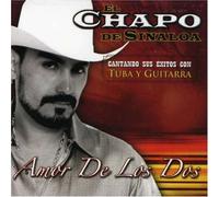El Chapo de Sinaloa - Amor de Los Dos