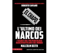 El Chapo. L'ultimo dei narcos