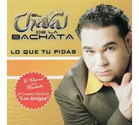 El Chaval De La Bachata - Lo Que Tu Pidas