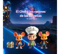El Chef y los Ratones de las Estrellas