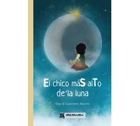 El chico máS alTo de la luna