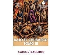 El Chubasco Tomo III