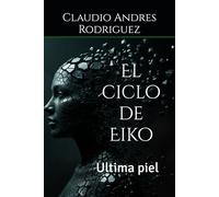 El ciclo de Eiko: Ultima piel