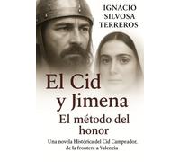 El Cid y Jimena: El Método del Honor