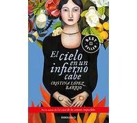 El cielo en un infierno cabe