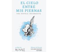 El cielo entre mis piernas