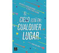 El cielo está en cualquier lugar