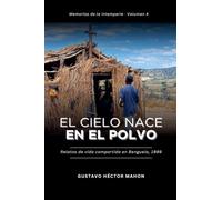El cielo nace en el polvo: 4