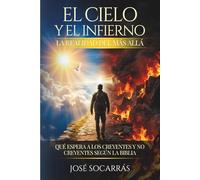 El Cielo y el Infierno, la realidad del más allá: Qué espera a los creyentes y no creyentes según la Biblia!