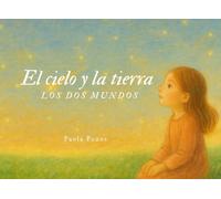 El cielo y la tierra: Los dos mundos