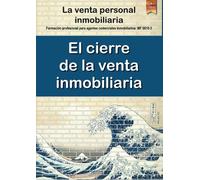 El cierre de la venta inmobiliaria: La venta personal inmobiliaria - NUOVO