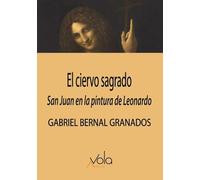El ciervo sagrado: San Juan en la pintura de Leonardo