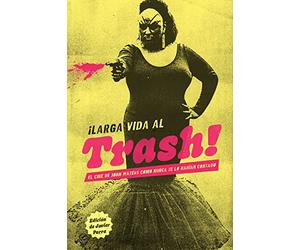 EL CINE DE JOHN WATERS DE LA A A LA Z Y DE LA Z A LA A