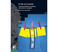El cine en la escuela: Propuestas didácticas de películas para primaria ysecundaria: 288