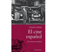 El cine español [Lingua spagnola]: Una Historia Cultural