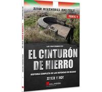 El Cinturón de hierro. Parte V: Ayer y hoy.: 0000