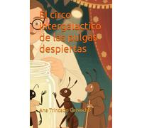 El circo intergalactico de las pulgas despiertas