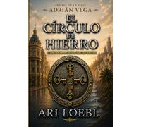 EL CIRCULO DE HIERRO: La conspiración ha cruzado todas las fronteras: 4