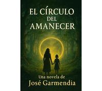 El circulo del amanecer: El bosque de Albor