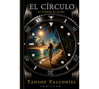 EL CÍRCULO: El tiempo se agota