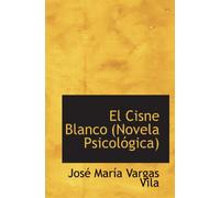 El Cisne Blanco (Novela Psicológica)