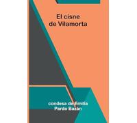 El cisne de Vilamorta