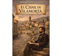 EL CISNE DE VILAMORTA, edición ilustrada con biografía de la autora