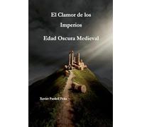 El Clamor de los Imperios Edad Oscura Medieval: 1