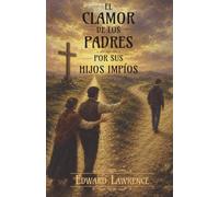 El clamor de los padres por sus hijos impios