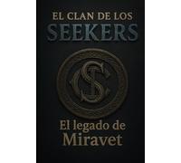 El Clan de los Seekers: El legado de Miravet