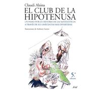 El club de la hipotenusa : un paseo por la historia de las matemáticas a través de las anécdotas más divertidas: Un paseo por la historia de las matemáticas a través de sus anécdotas más divertidas: 1