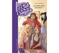 El Club de las Canguro 1. La gran idea de Kristy