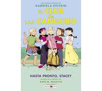 El Club de las Canguro 11: Hasta pronto, Stacey