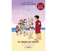 El Club de las Canguro 7: El crush de Stacey