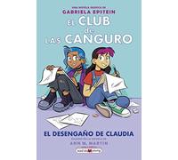 El club de las canguro 9: El desengaño de Claudia