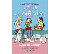 El club de las canguro. ¡Buena idea, Kristy!: 1